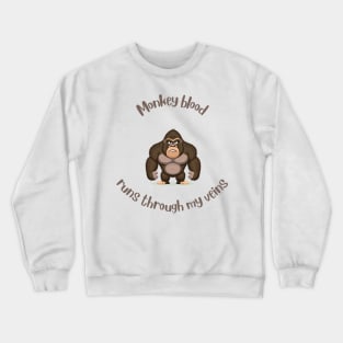 My Ancestor Monkey Crewneck Sweatshirt